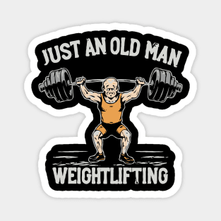 Just An Old Man Weightlifting. Gym Magnet