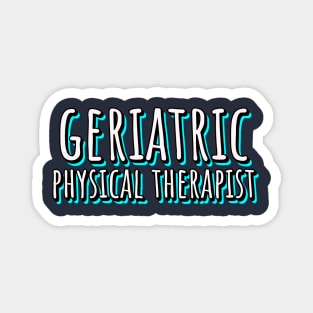 Geriatric Physical Therapist Magnet