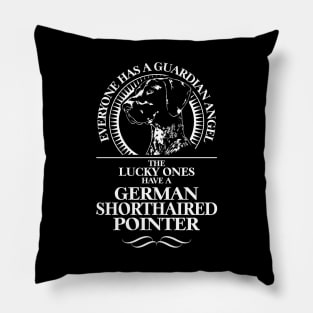 German Shorthaired Pointer Guardian Angel dog sayings Pillow