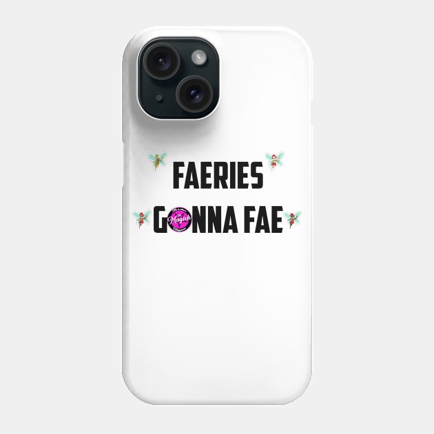 Faeries Gonna Fae - black Phone Case by MagickHappens