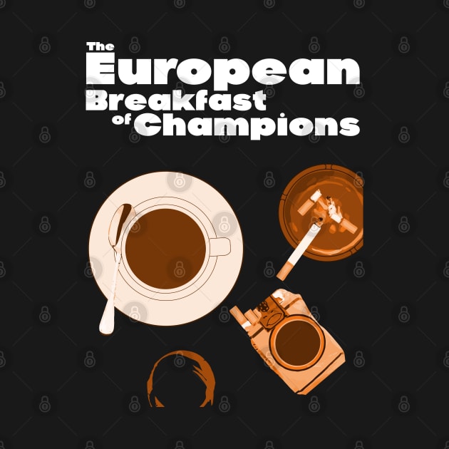 The European Breakfast of Champions ))(( Coffee Junkie by darklordpug