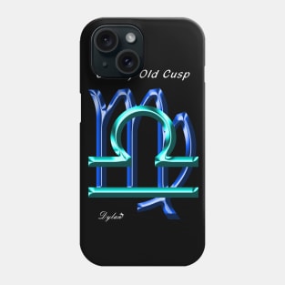 Libra Virgo Cusp Ornery Phone Case