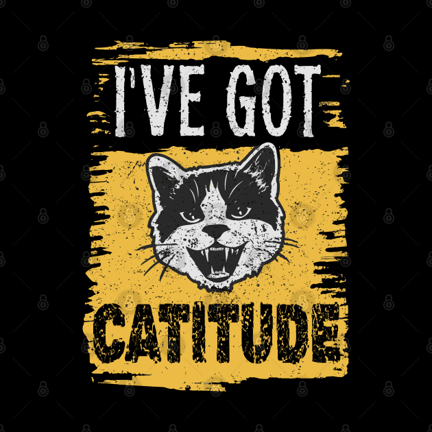 Funny I've Got Catitude Distressed Design by TF Brands