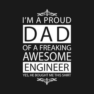 Proud Dad of Awesome Engineer T-Shirt