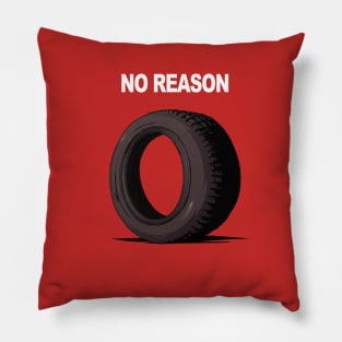 No Reason Pillow