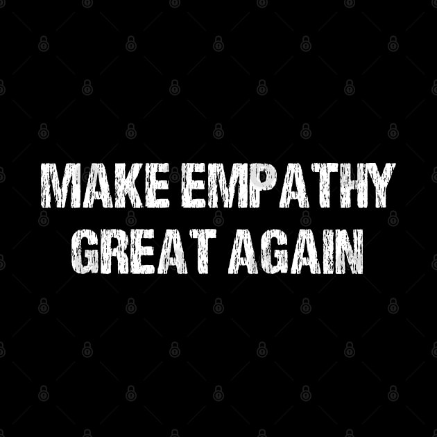 make empathy great again by bisho2412