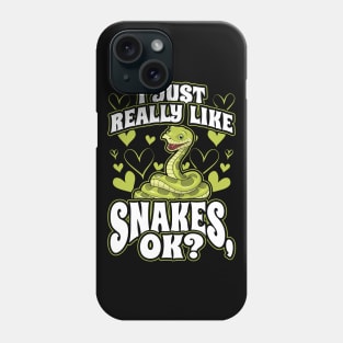 I Just Really Like Snakes OK Phone Case