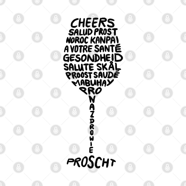 Cheers In Different Languages Wine Glass Design by bonniemamadraws