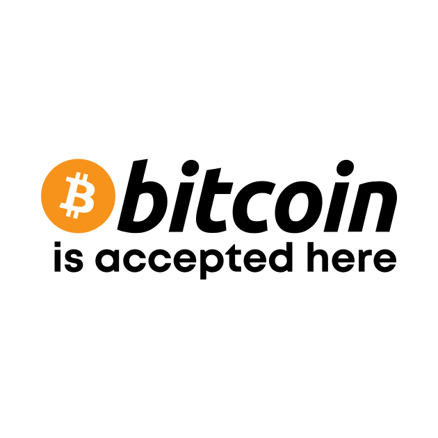 Bitcoin Is Accepted Here by twentysevendstudio