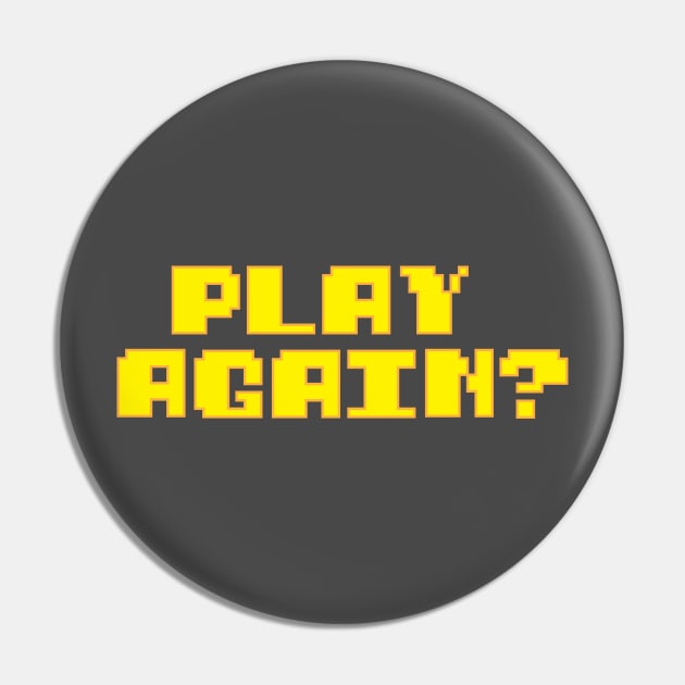 Play Again? Pin by eyeopening