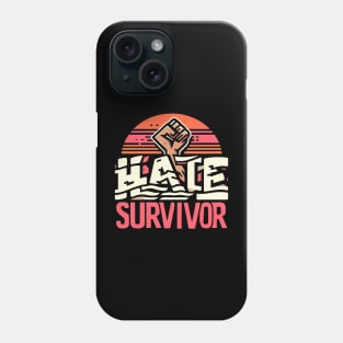 Hate Survivor Phone Case