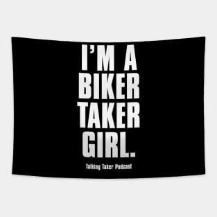 I'm A Biker Taker Girl Tapestry