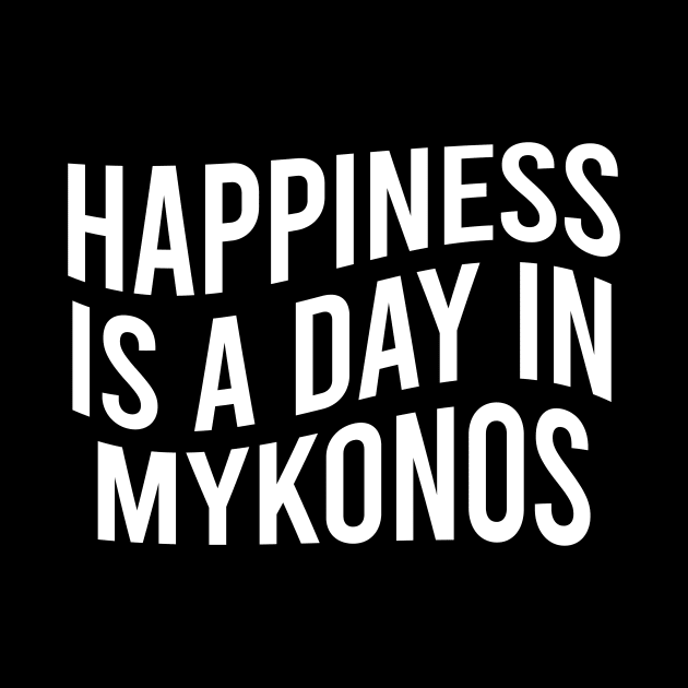 Happiness is a day in Mykonos by greekcorner