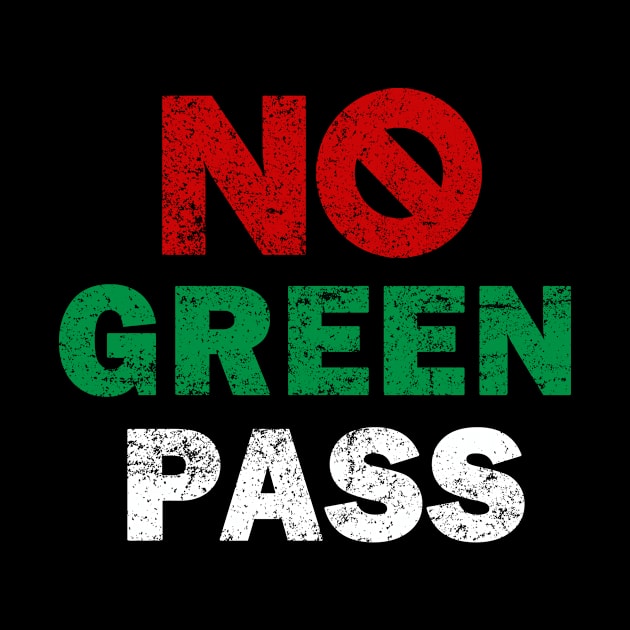 La Libertà Non è Un Pass No Green Pass Libera Scelta Protest by justiceberate