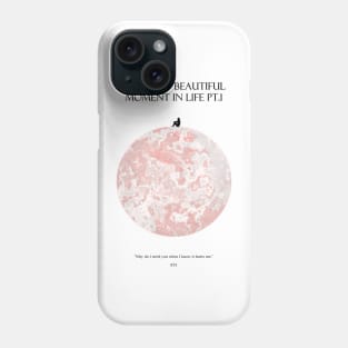 THE MOST BEAUTIFUL MOMENT IN LIFE PT.1 Moon Dark Phone Case