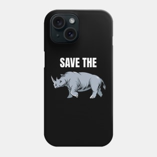 Save Rhinos (Rhino) Phone Case