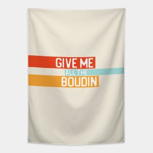 "Give me all the boudin" in white on retro colors - Food of the World: USA Tapestry