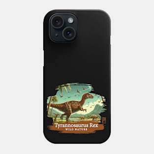 Tyrannosaurus Rex - WILD NATURE - DINOSAURS -2 Phone Case