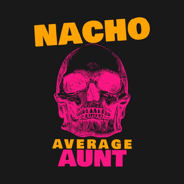 Nacho average Aunt 7.0 by 2 souls