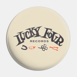 Lucky Four Records Pin