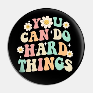 You Can Do Hard Things Groovy Pin