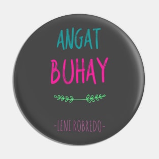 Angat Buhay Leni Robredo Pin