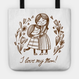 i love my mom Tote