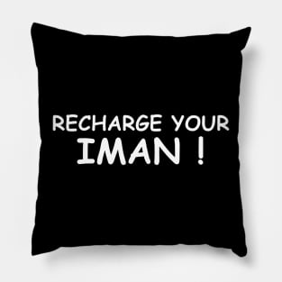 islamic quotes - recharge your iman Pillow