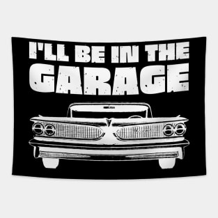 I'll Be in My Garage Car Mechanic Tapestry