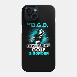 Obsessive Golf Disorder Phone Case