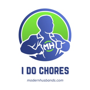 I Do Chores (Front) Husband of the Year (Back) Non Black T-Shirt