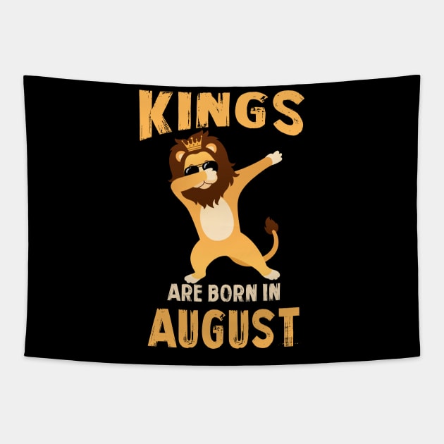 Cute King Are Born In August T-shirt Birthday Gift Tapestry by johnbbmerch