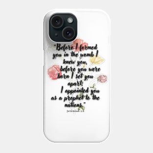 Jeremiah 1:5 Bible Verse. Phone Case