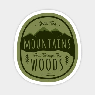 Over the mountains and through the woods Magnet