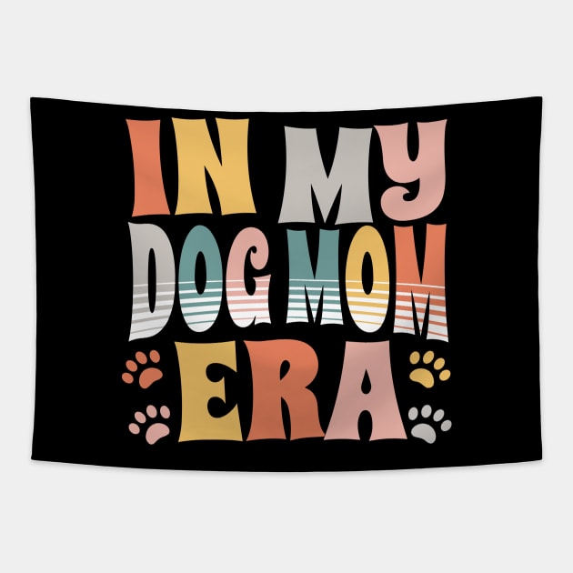 In My Dog Mom Era Tapestry by Teewyld