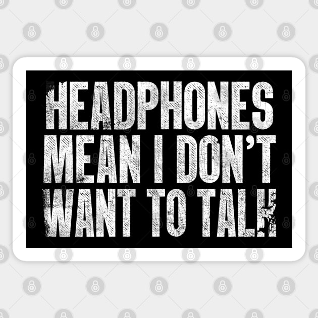 I Can't Hear You Headphone stickers wanted - General Discussion
