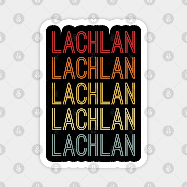 Lachlan Name Vintage Retro Gift Named Lachlan Magnet by CoolDesignsDz