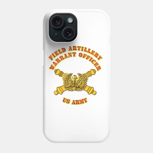 Emblem - Artillery - Warrant Officer Phone Case by twix123844