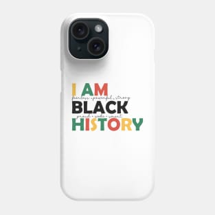 I am Black History BLM Black History Month Gift Phone Case