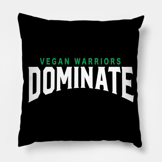 Vegan Warriors dominate Pillow by janvimar