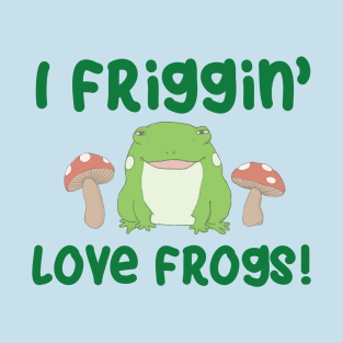 I love frogs T-Shirt
