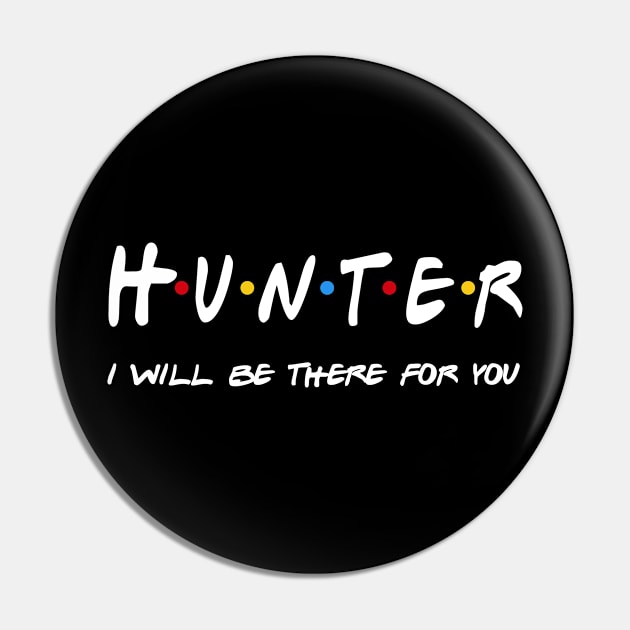 Hunter Gifts - I'll be there for you Pin by StudioElla