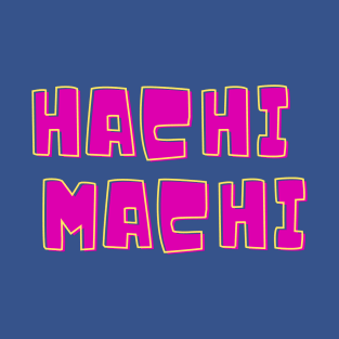 Hachi Machi - The Critic T-Shirt