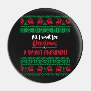 All I want  for Christmas is a smart president- trump anti-trump humor smart president christmas xmas holiday Pin