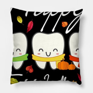 Happy Fall Y'all Funny Dental Hygiene Dentist Gift Pillow