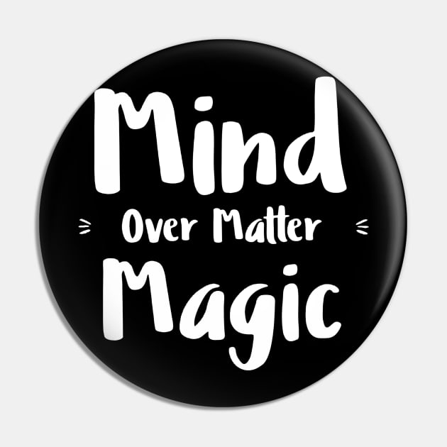 Mind over matter Pin by NomiCrafts