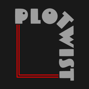 Plot twist T-Shirt