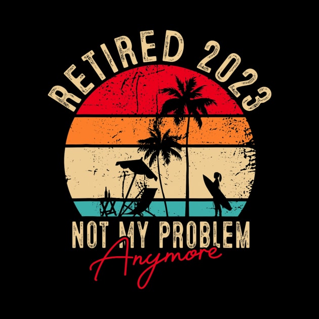 Retired 2023 Not My Problem Anymore Vintage by tabbythesing960