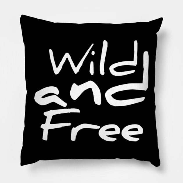 Wild and free Pillow by Wild man 2