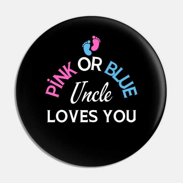 Pink Or Blue Uncle Loves You Gender Reveal Party Pin by HobbyAndArt